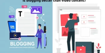Is blogging better than video content?